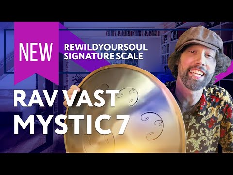 RAV Vast x ReWildYourSoul: G Mystic 7